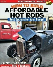 How to Build Affordable Hot Rods: Best Options For A Budget CarTech Manual SA477