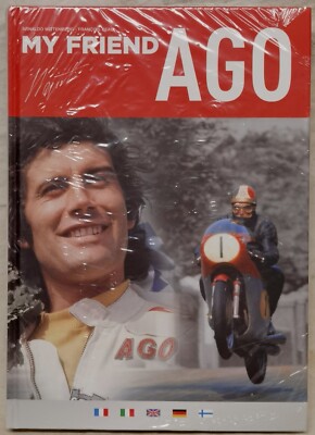My Friend AGO, Giacomo AGOSTINI Photo STORY, Arnaldo WITTEMBERG, Francois BEAU