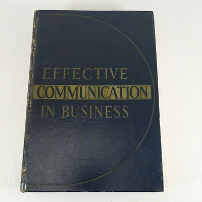 Effective Communication in Business by Robert R. Aurner HC 1960 3rd Edition 