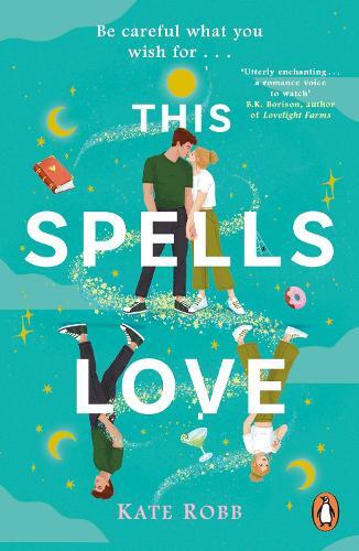 Kate Robb This Spells Love (Tascabile)