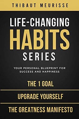 Life-Changing Habits Series: Your Personal Blueprint for Succe .