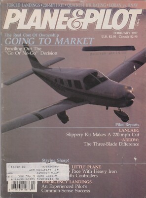 Plane & Pilot (Feb 1987) Forced Landings, Piper Arrow, Lancair 235, Go or No-Go