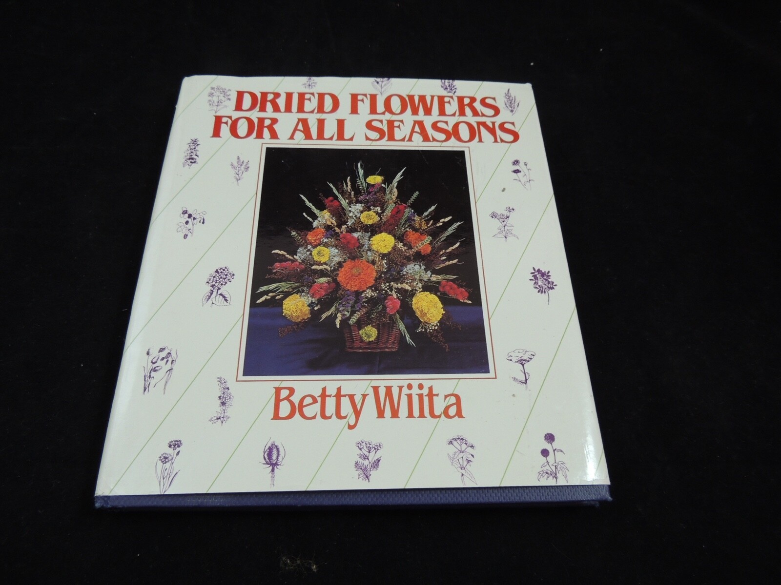 Dried Flowers For All Seasons by Betty Smith Wiita (1982) HCDJ-image