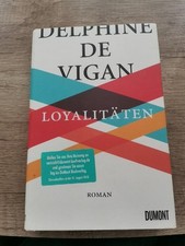 Loyalitäten: Roman von de Vigan, Delphine | ...