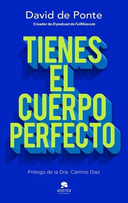 Tienes el cuerpo perfecto. NUEVO. Envío URGENTE. MEDICINA Y SALUD (IMOSVER)