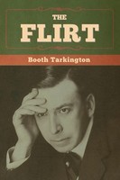 Booth Tarkington | The Flirt | Taschenbuch | Englisch (2020) | Bibliotech Press