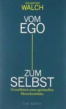 Vom Ego zum Selbst: Grundlinien eines spirituell... | Book | condition very good