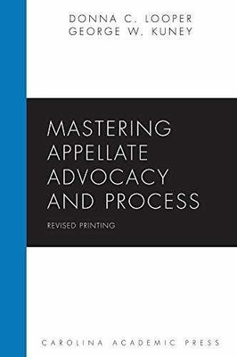 Mastering Appellate Advocacy and - Paperback, by Looper Donna; Kuney - Very Good