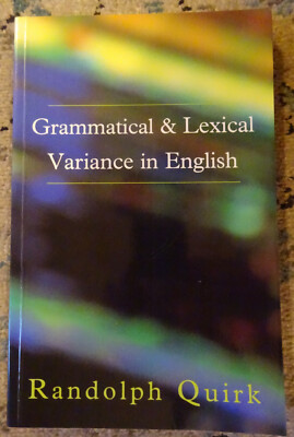 Grammatical and Lexical Variance in English - Randolph Quirk