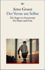 Der Verrat am Selbst von Arno Gruen | Buch | ...