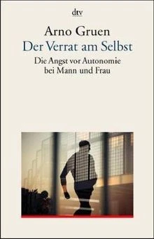Der Verrat am Selbst von Arno Gruen | Buch | Zustand gut - Bild 1 von 2