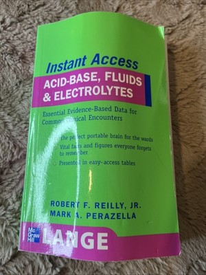 LANGE Instant Access Acid-Base, Fluids, and Electrolytes by Mark A. P#2605
