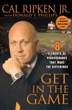 Get in the Game : 8 Elements of Perseverance That Make the Differ