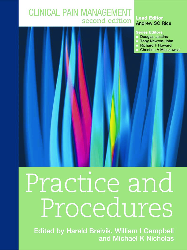 Clinical Pain Management : Practice and Procedures - 2nd Edition
