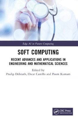 Soft Computing: Recent Advances and Applications in Engineering and Mathematical