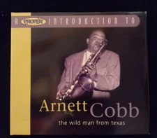 ARNETT COBB - Wild Man From Texas  - CD Proper Records VG+ condition