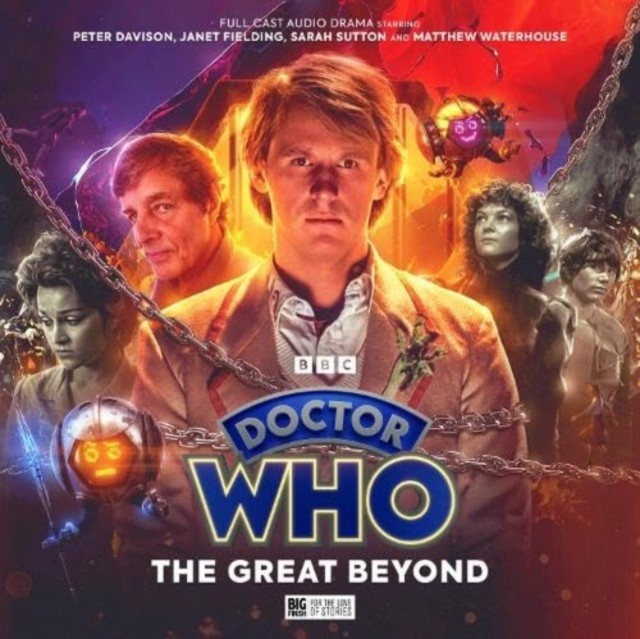 Doctor Who - The Fifth Doctor Adventures: The Great Beyond by James Kettle