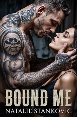Natalie Stankovic Bound Me (Paperback)