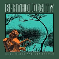 Berthold City - When Words Are Not Enough - Cd - F72Z