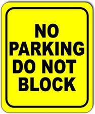 no parking do not block yellow black Aluminum composite sign