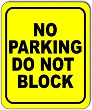 no parking do not block yellow black Aluminum composite sign