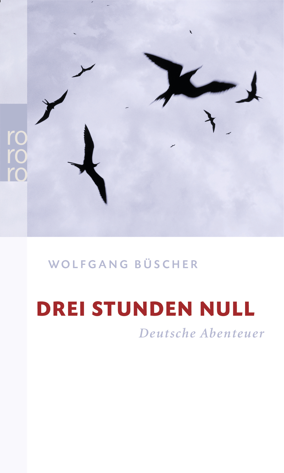 Thumbnail - Wolfgang Büscher / Drei Stunden Null