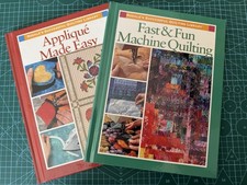 Two Books - Appliqué Made Easy & Fast And Fun Machine Quilting. Patchwork