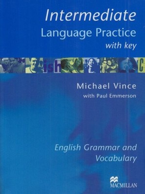 INTERMEDIATE LANGUAGE PRACTICE: WITH KEY By Vince Michael & Paul Emmerson *VG+*