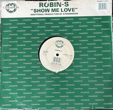 ROBIN S - SHOW ME LOVE 12" VINYL SINGLE 1992 CHAMPION CHAMP12.300 *VG/F*