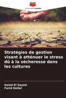 StratéGies De Gestion Visant à AttéNuer Le Stress Dû à La SéCheresse Dans Les...
