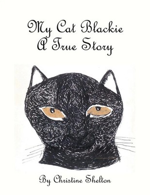 Christine Shelton | My Cat Blackie | Taschenbuch | Englisch (2016) | AuthorHouse