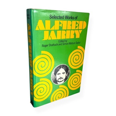 Selected Works Of Alfred Jarry Jarry Eyre Methuen Green Trade PB Drama Essays