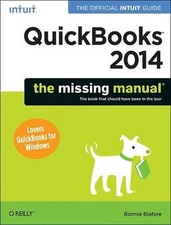 QuickBooks 2014: The Missing Manual: The Official Intuit Guide to Quickbooks 201