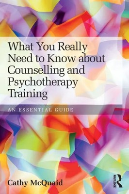 What You Really Need to Know about Counselling and Psychotherapy