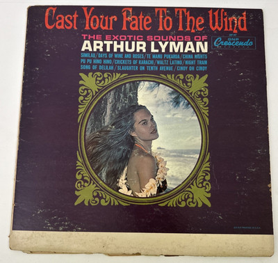 ARTHUR LYMAN - Cast Your Fate to the Wind (LP, 1965)