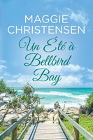 Maggie Christensen | Un ÉTé à Bellbird Bay | Taschenbuch | FranzöSisch (2026)