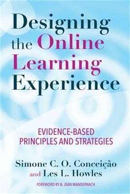 Designing the Online Learning Experience: Evidence-Based Principles and Strategi
