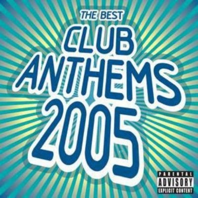 Various Artists The Best Club Anthems 2005 (CD) Album