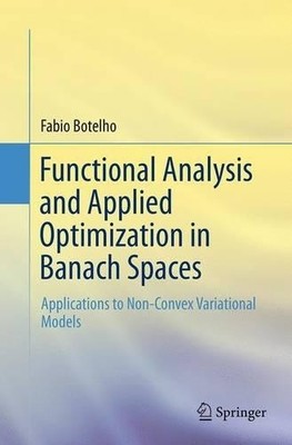 Funktionsanalyse und angewandte Optimierung in Banachräumen - 9783319382067