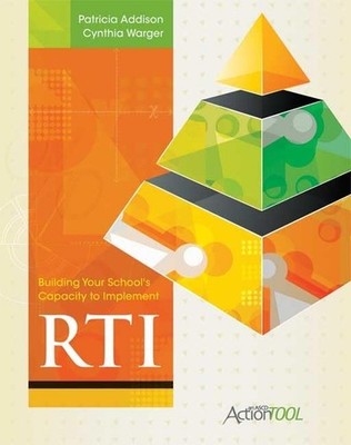 Building Your School's Capacity to Implement RTI: An ASCD Action Tool - Warg...