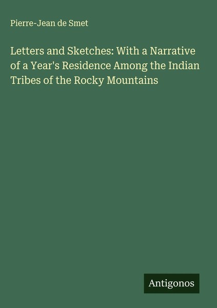 Pierre-Jean De Smet | Letters And Sketches: With A Narrative Of A Year's...-image
