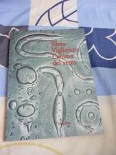 SILVIO VIGLIATURO L'ANIMA DEL VETRO MARSILIO