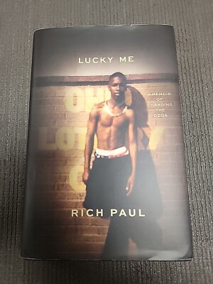 Lucky Me : A Memoir of Changing the Odds by Rich Paul (2023, Hardcover)