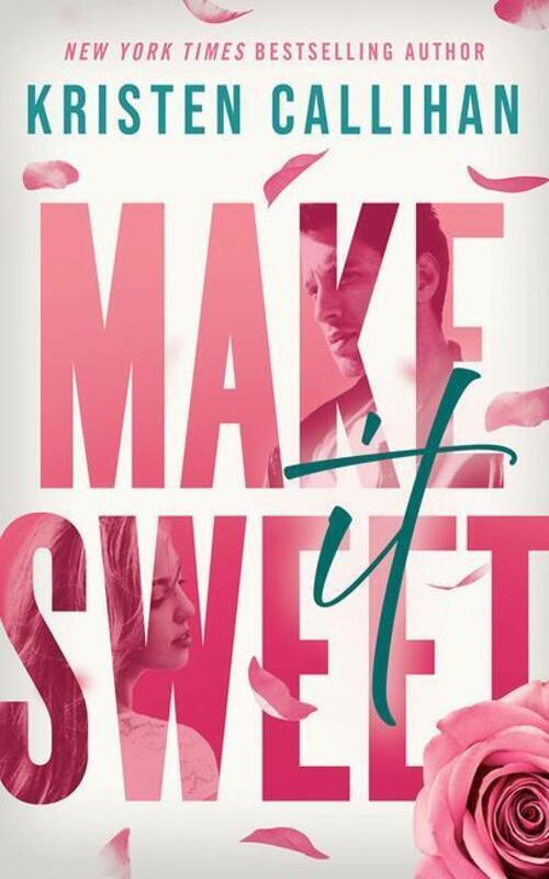 Thumbnail - Make It Sweet | Kristen Callihan | Englisch | Taschenbuch | 2021