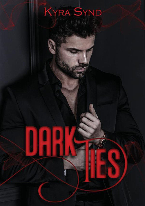 Dark Ties. Mafia Legacy - Kyra Synd - 2023