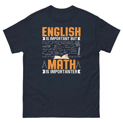 #ad #ad English Is Important but Math Is Importanter School Teacher Men#x27;s Classic Tee $19.99