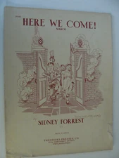 Here We Come March 1936 by Sidney Forrest  piano solo with words