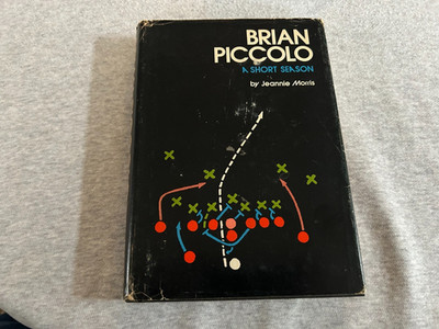 Brian Piccolo A Short Season by Jeannie Morris 1971 HC & Dust Jacket