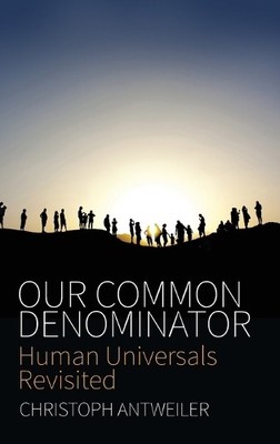 Christoph Antweiler Our Common Denominator (Gebundene Ausgabe) (US IMPORT)