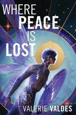 Valerie Valdes Where Peace Is Lost (Paperback)
